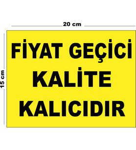 Metal Fiyat Geçici Kalite Kalıcıdır 15cm x 20cm Uyarı Levhası Yönlendirme Tabelası