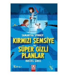 Samantha Spınner-Kırmızı Şemsiye Ve Süper Gizli Planlar