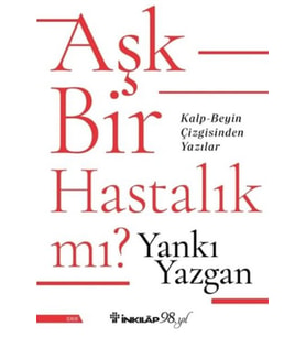 Aşk Bir Hastalık Mı?