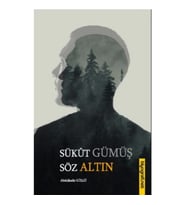 Sükut Gümüş Söz Altın