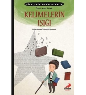 Türkçenin Muhafızları 4 - Kelimelerin Işığı