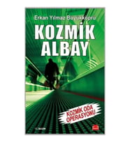 Kozmik Albay- Kozmik Oda Operasyonu