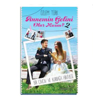 Annemin Gelini Olur Musun 2 (Ciltli); Bir Civciv Ve Kurbağa Hikayesi - Özlem Türk