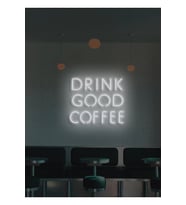 DRINK GOOD COFFEE Yazılı Neon Tabela