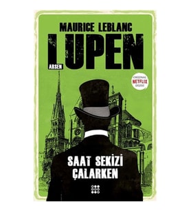 SAAT SEKİZİ ÇALARKEN- ARSEN LUPEN
