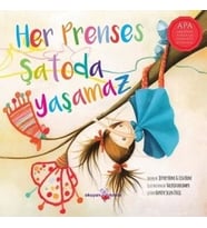 Her Prenses Şatoda Yaşamaz