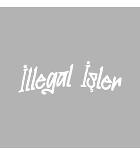 İllegal İşler Araba Sticker siyah 16x5 CM (Beyaz)