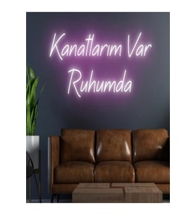 Kanatlarım Var Ruhumda Yazılı Neon Tabela