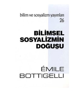 Bilimsel Sosyalizmin Doğuşu