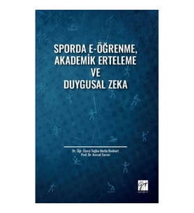 Sporda E-Öğrenme, Akademik Erteleme ve Duygusal Zeka