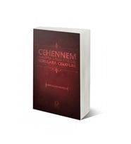 Cehennem Hakkında Merak Ettiğiniz Sorulara Cevaplar