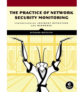 The Practice Of Network Security Monitoring: Understanding Incident Detection And Response (Krem)