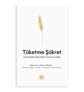 Tüketme Şükret