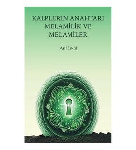 Kalplerin Anahtarı Melamilik ve Melamiler