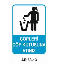 ÇÖPLERİ ÇÖP KUTUSUNA ATINIZ KADIN FİGÜRLÜ İŞ GÜVENLİĞİ UYARI LEVHASI 1 ADET PVC 21 X 29CM