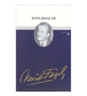 Konuşmalar : 38 - Necip Fazıl Bütün Eserleri