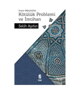 Kötülük Problemi ve İmtihan