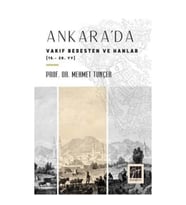 Ankara'da Vakıf Bedesten ve Hanlar (15-20.yy)