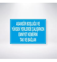 Asansör Boşluğu ve Yüksek Yerlerde Çalışırken Emniyet Kemerini Tak ve Bağlan 21x28 Arkası Yapışkanlı