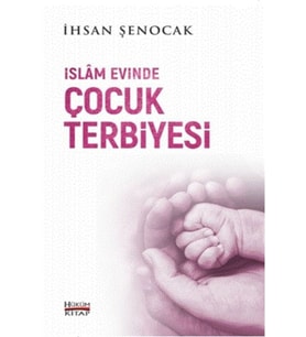 Islam Evinde Çocuk Terbiyesi