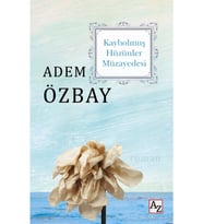 Kaybolmuş Hüzünler Müzayedesi - Adem Özbay 