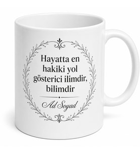 Anlamlı Sözlü Tasarım Baskılı Porselen Kupa Bardak Hediye