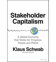 Stakeholder Capitalism: A Global Economy That Works For Progress, People And Planet (Krem)