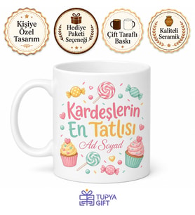 Kardeşlerin En Tatlısı Temalı Eğlenceli Seramik Kupa Bardak Hediye