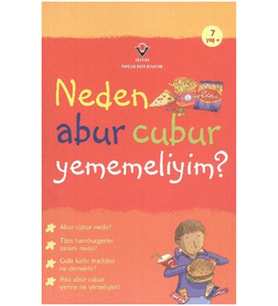 Neden Abur Cubur Yememeliyim?