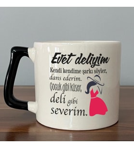 Evet Deliyim Baskılı Kadınlar Günü Siyah Kulplu D Kupa