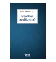 Sen Olsan Ne Dilerdin?