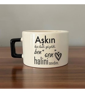 Aşkın Her Hali Güzeldi Baskılı Siyah Kulplu C Fincan