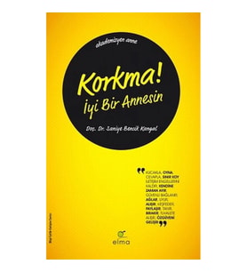 Korkma! İyi Bir Annesin