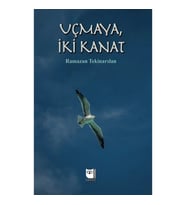 Uçmaya, İki Kanat
