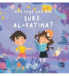 Was sagt uns die Sure Al-Fatiha? (Almanca Fatiha Suresi Bize Ne Anlatıyor?)