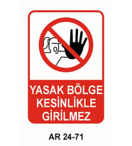 YASAK BÖLGE KESİNLİKLE GİRİLMEZ KADIN FİGÜRLÜİŞ GÜVENLİĞİ UYARI LEVHASI 1 ADET PVC 21 X 29CM