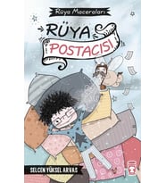 Rüya Maceraları 1 Rüya Postacısı Selcen Yüksel Arvas Timaş Çocuk