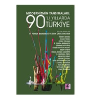 Modernizmin Yansımaları: 90’lı Yıllarda Türkiye
