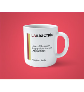 Labisictrin İlaç Baskılı Espirili Komik Kupa Bardak