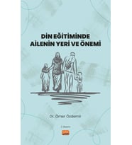 Din Eğitiminde Ailenin Yeri ve Önemi