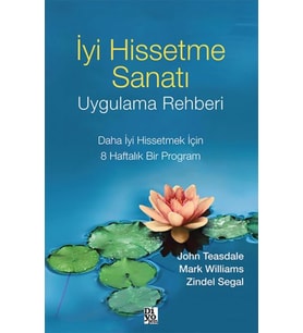 İyi Hissetme Sanatı Uygulama Rehberi