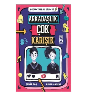 Çocuktan Al Bilgiyi - Arkadaşlık Çok Karışık