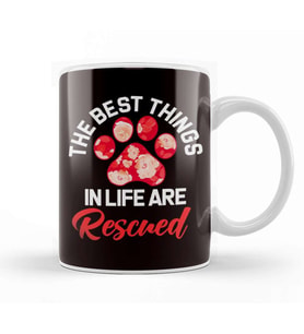 Best Things In Life Are Rescued Animal Rescue Dog Paw Pet Kupa Bardak Porselen