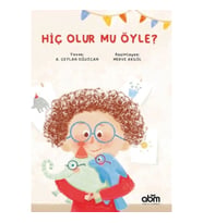 Hiç Olur Mu Öyle