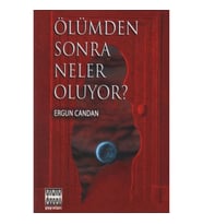 Ölümden Sonra Neler Oluyor?