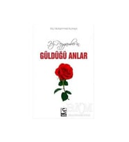 Hz Peygamber in Güldüğü Anlar Selis Yay