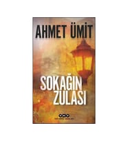 SOKAĞIN ZULASI - AHMET ÜMİT - YAPI KREDİ 