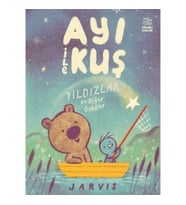 Ayı ile Kuş 2 - Yıldızlar ve Diğer Öyküler