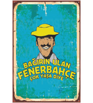Bağırın Ulan Fenerbahçe Çok Yaşa Diye Sadri Alışık Turist Ömer Yeşilçam Retro Vintage Ahşap Poster (Karışık)