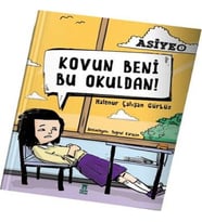 Asiye 1 - Kovun Beni Bu Okuldan!
